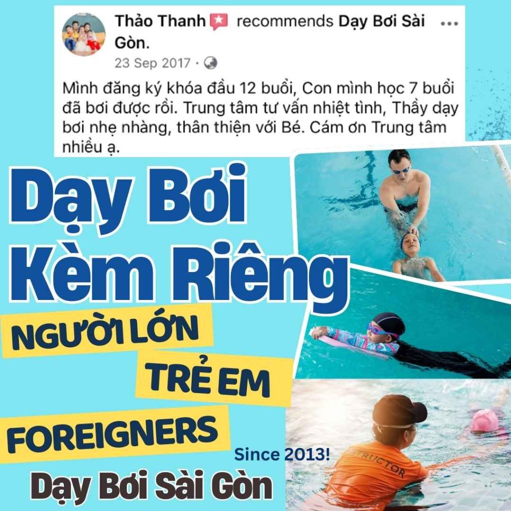 dạy bơi kèm riêng cho người lớn, trẻ em và người nước ngoài tại Dạy Bơi Sài Gòn, với huấn luyện viên chuyên nghiệp và cam kết biết bơi.